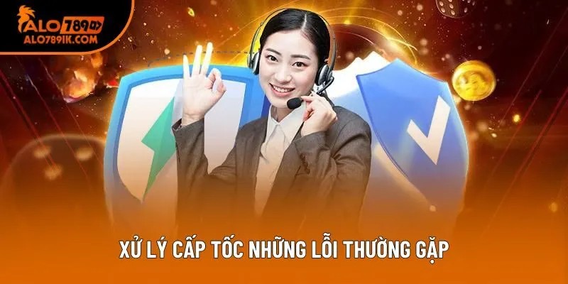 Xử lý cấp tốc những lỗi thường gặp Xử lý cấp tốc những lỗi thường gặp